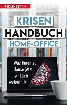 portada Krisenhandbuch Home-Office: Was Ihnen Jetzt zu Hause Wirklich Weiterhilft (en Alemán)