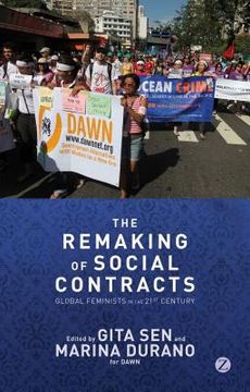 portada The Remaking of Social Contracts: Global Feminists in the Twenty-First Century (en Inglés)