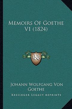 portada memoirs of goethe v1 (1824) (en Inglés)