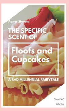portada The Specific Scent of Floofs and Cupcakes (en Inglés)