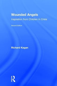 portada Wounded Angels: Inspiration from Children in Crisis, Second Edition (en Inglés)