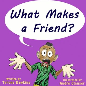 portada What Makes A Friend? (en Inglés)