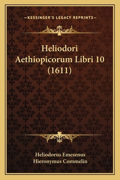 portada Heliodori Aethiopicorum Libri 10 (1611)