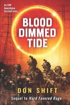 portada Blood Dimmed Tide: A Cop's EMP Apocalypse Story (in English)