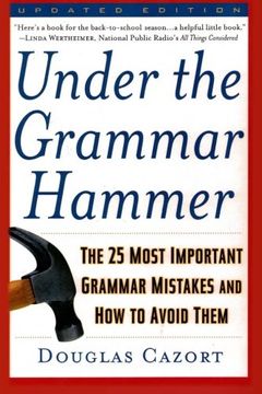 portada Under the Grammar Hammer: The 25 Most Important Grammar Mistakes and How to Avoid Them