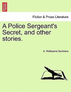 portada a police sergeant's secret, and other stories. (en Inglés)