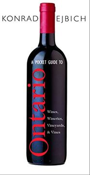 portada A Pocket Guide to Ontario Wines, Wineries, Vineyards, & Vines (in English)