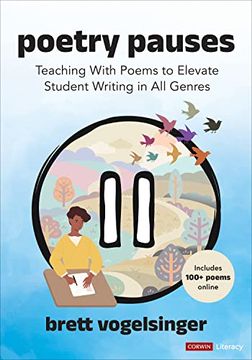 portada Poetry Pauses: Teaching With Poems to Elevate Student Writing in all Genres (Corwin Literacy) (en Inglés)