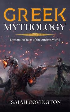 portada Greek Mythology: Enchanting Tales of the Ancient World (en Inglés)