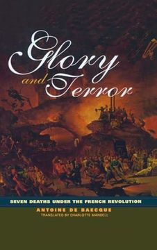 portada Glory and Terror: Seven Deaths Under the French Revolution (en Inglés)
