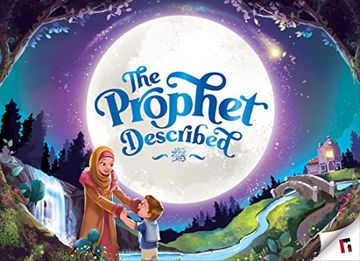 portada The Prophet (s) Described: My First Meeting With Muhammad (s) (2Nd Edition) (en Inglés)
