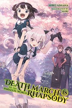 portada Death March to the Parallel World Rhapsody, Vol. 18 (Light Novel) (in English)