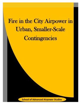 portada Fire in the City Airpower in Urban, Smaller-Scale Contingencies