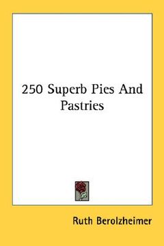 portada 250 superb pies and pastries (en Inglés)