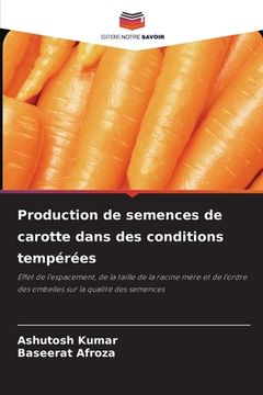 portada Production de semences de carotte dans des conditions tempérées (en Francés)