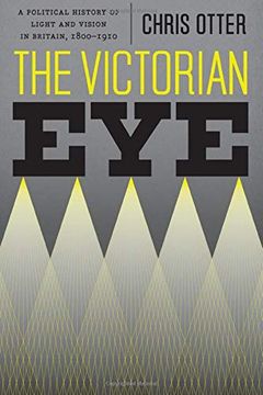 portada The Victorian Eye: A Political History of Light and Vision in Britain, 1800-1910 (in English)