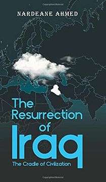 portada The Resurrection of Iraq: The Cradle of Civilization (en Inglés)