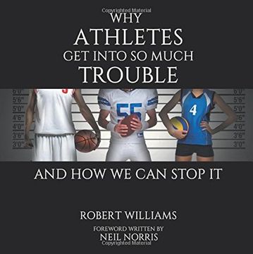 portada Why Athletes Get Into So Much Trouble and How We Can Stop It