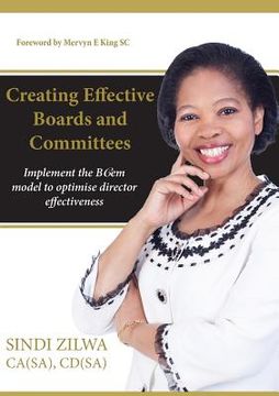 portada Creating Effective Boards and Commities: Implement the BCem model to optimise director effectiveness (en Inglés)