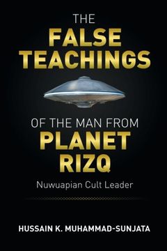 portada The False Teachings of the Man from Planet Rizq: Nuwuapian Cult Leader