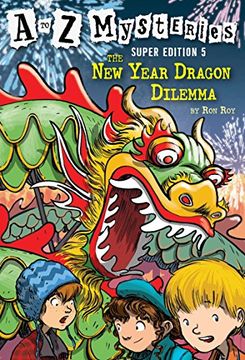 portada A to z Mysteries Super Edition #5: The new Year Dragon Dilemma (en Inglés)