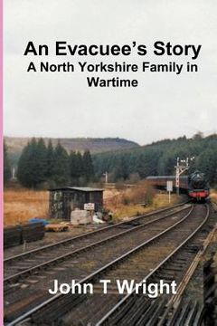 portada an evacuee's story a north yorkshire family in wartime (in English)