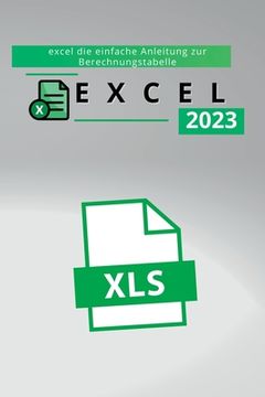 portada Excel: excel die einfache Anleitung zur Berechnungstabelle. (en Alemán)