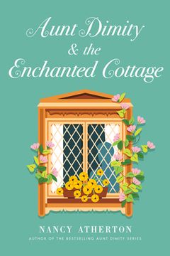 portada Aunt Dimity and the Enchanted Cottage (Aunt Dimity Mystery) (en Inglés)