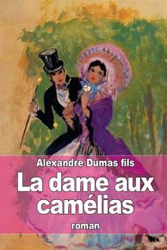 portada La dame aux camélias (en Francés)