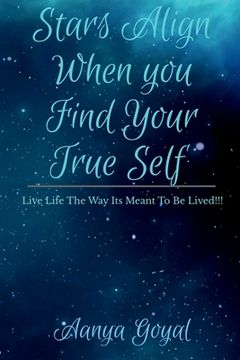 Stars Align When You Find Your True Self (en Inglés)
