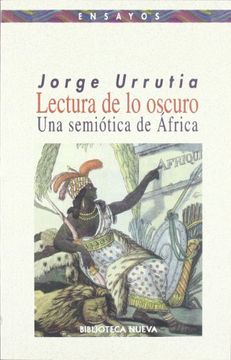 portada Lectura de lo Oscuro. Una Semiótica de África (in Spanish)
