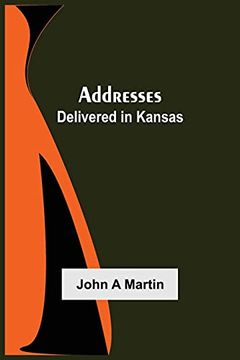 portada Addresses: Delivered in Kansas (en Inglés)