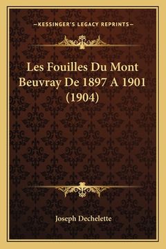 portada Les Fouilles Du Mont Beuvray De 1897 A 1901 (1904) (en Francés)