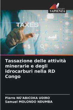 portada Tassazione delle attività minerarie e degli idrocarburi nella RD Congo (en Italiano)