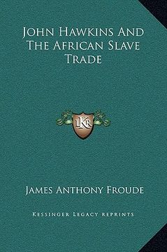 portada john hawkins and the african slave trade (en Inglés)