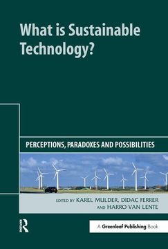 portada What Is Sustainable Technology?: Perceptions, Paradoxes and Possibilities (en Inglés)