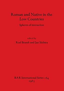 portada Roman and Native in the low Countries: Spheres of Interaction (en Inglés)