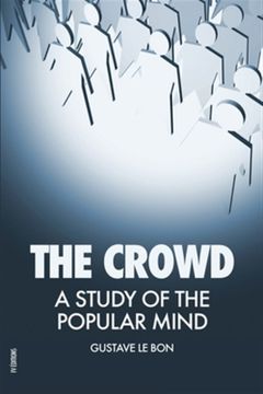 portada The Crowd a Study of the Popular Mind