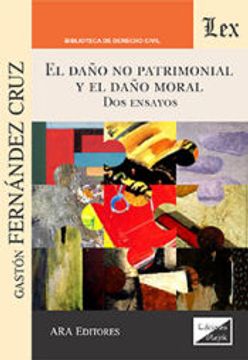 portada Daño no Patrimonial y el Daño Moral, el (in Spanish)