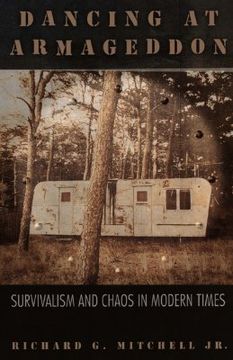portada dancing at armageddon: survivalism and chaos in modern times (in English)