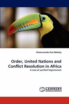 portada order, united nations and conflict resolution in africa (in English)