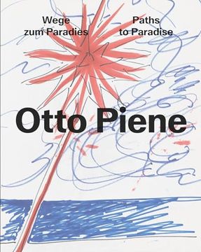 portada Otto Piene: Paths to Paradise (in English)