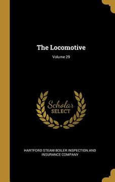 portada The Locomotive; Volume 29 (in English)