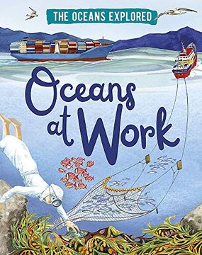 portada Oceans at Work (The Oceans Explored) (in English)