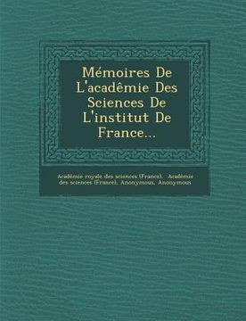 portada Memoires de L'Academie Des Sciences de L'Institut de France... (in French)