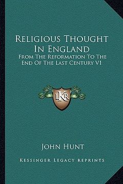 portada religious thought in england: from the reformation to the end of the last century v1 (in English)