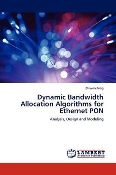 portada dynamic bandwidth allocation algorithms for ethernet pon (en Inglés)