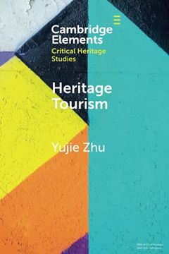 portada Heritage Tourism: From Problems to Possibilities (Elements in Critical Heritage Studies) 