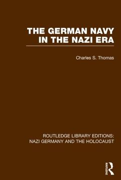 portada The German Navy in the Nazi Era (Rle Nazi Germany & Holocaust) (en Inglés)