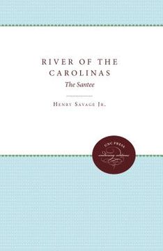 portada river of the carolinas: the santee (en Inglés)